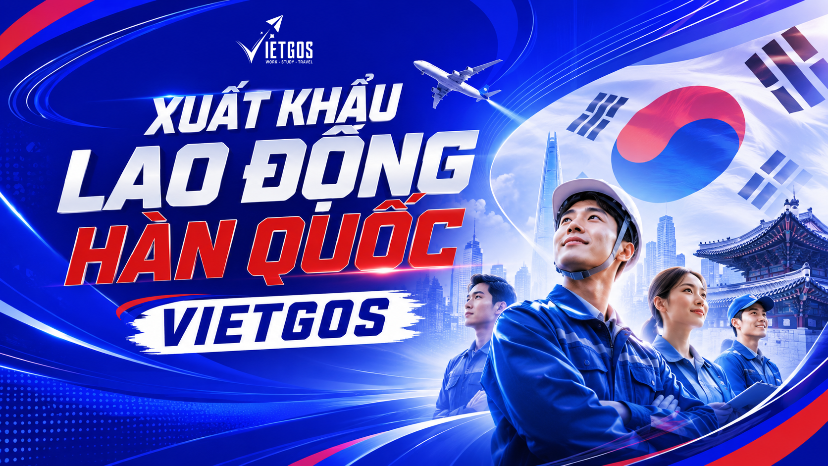 Xuất Khẩu Lao Động Hàn Quốc Mới Nhất