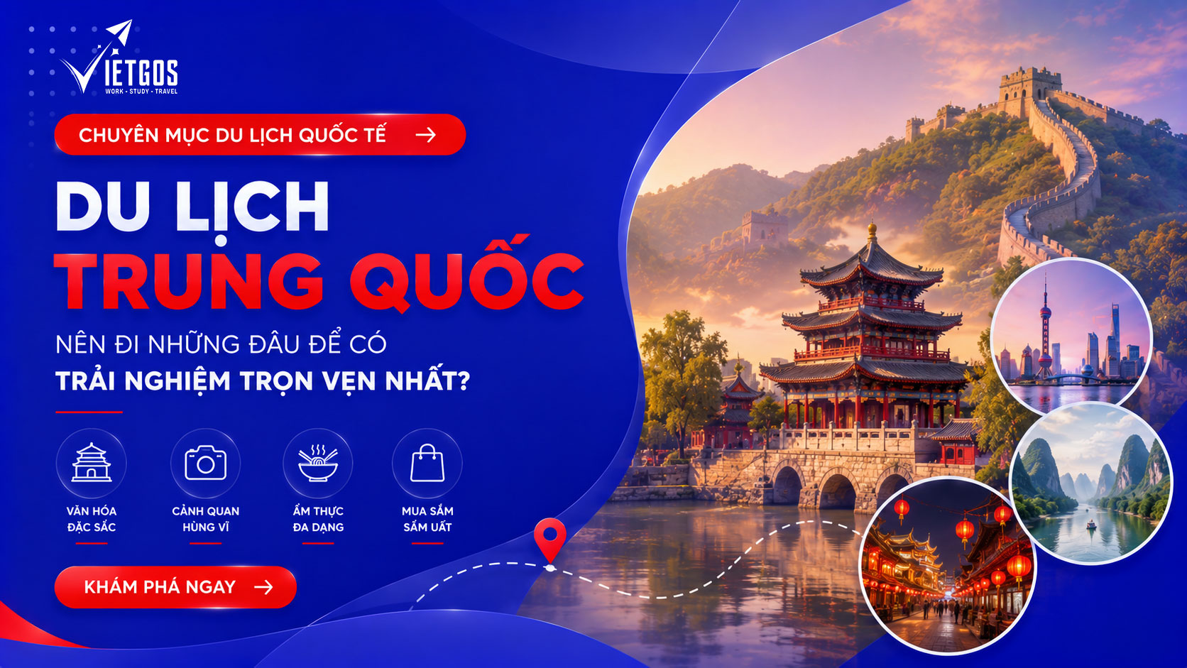 Du lịch Trung Quốc nên đi những đâu để có trải nghiệm trọn vẹn nhất?