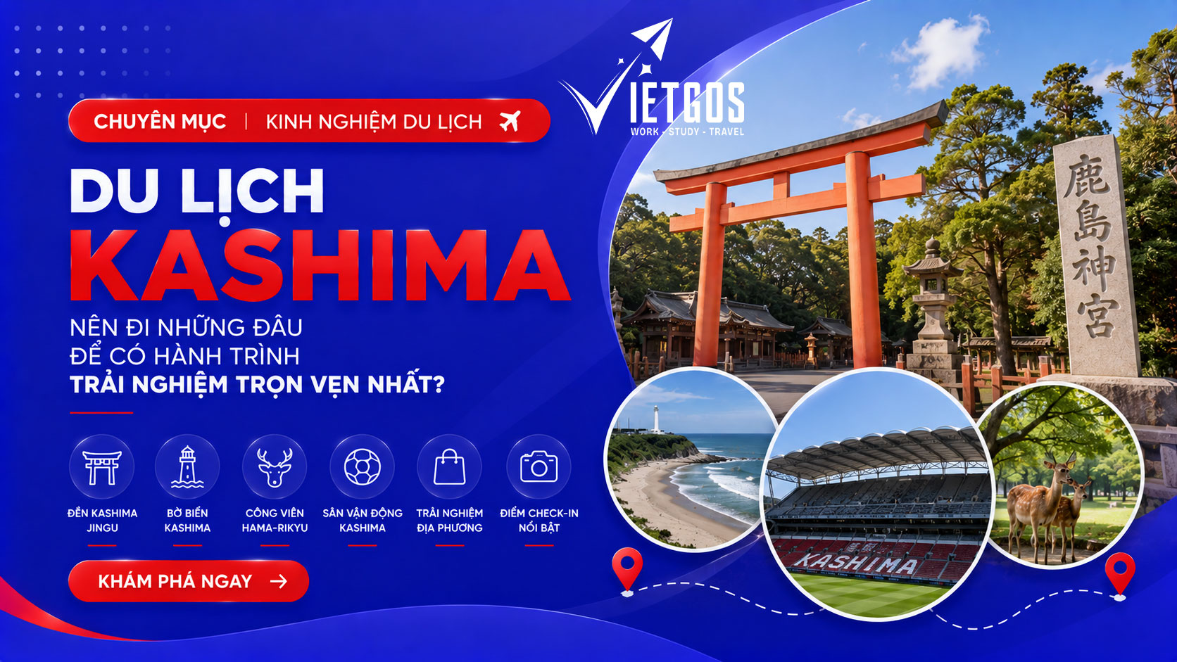 Du lịch Kashima nên đi những đâu để có hành trình trải nghiệm trọn vẹn nhất?